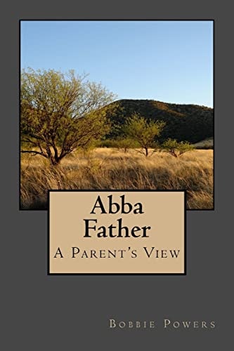 Abba Father A Parent's View