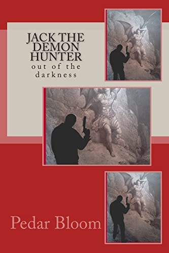 Jack the Demon Hunter Out of the Darkness