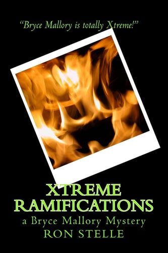 Xtreme Ramifications A Bryce Mallory Mystery