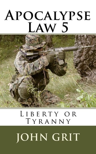 Apocalypse Law 5 Liberty Or Tyranny