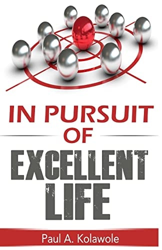 In Pursuit of Excellent Life