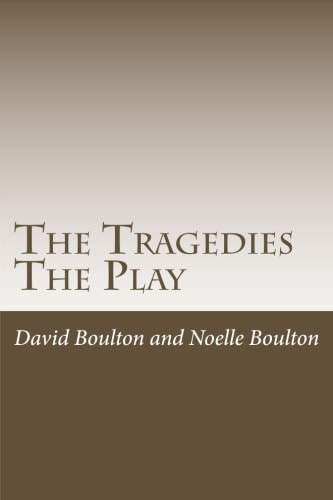 The Tragedies The Play