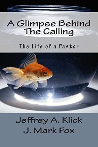 A Glimpse Behind The Calling The Life of a Pastor