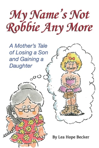 My Name's Not Robbie Any More A Modern Novel Laced with Humor