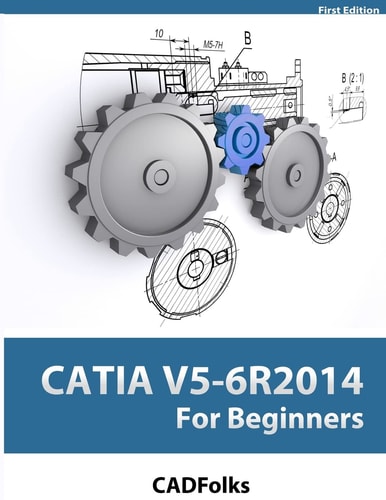 CATIA V5-6R2014 for Beginners
