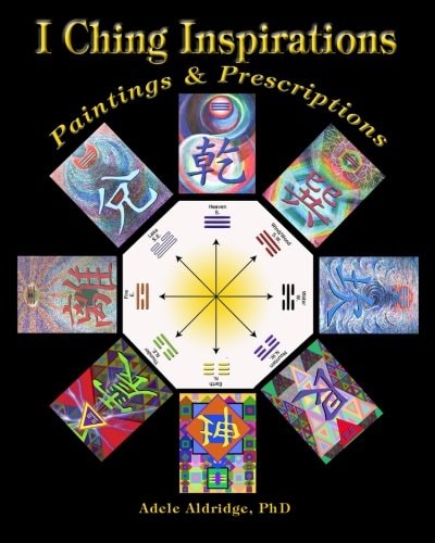 I Ching Inspirations Paintings and Prescriptions