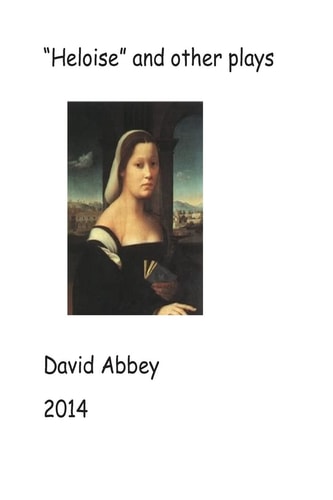"Heloise" and Other Plays 2014