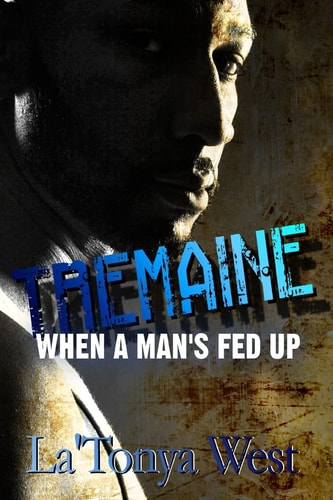 Tremaine When a Man's Fed Up