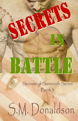 Secrets in Battle Secrets of Savannah Book 3