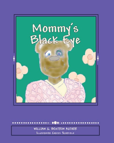 Mommy's Black Eye Exploring Domestic Violence