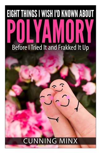 Eight Things I Wish I'd Known About Polyamory Before I Tried It and Frakked It Up