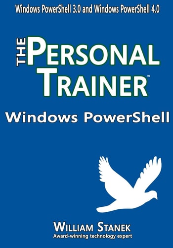 Windows PowerShell The Personal Trainer for Windows PowerShell 3. 0 and Windows PowerShell 4. 0