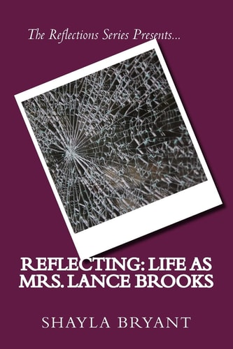 Reflecting Life as Mrs. Lance Brooks
