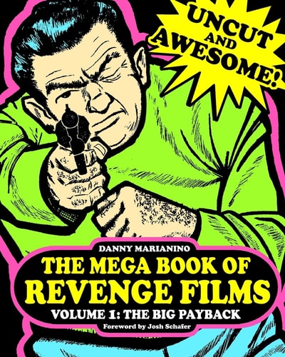 The Mega Book of Revenge Films Volume 1 The Big Payback
