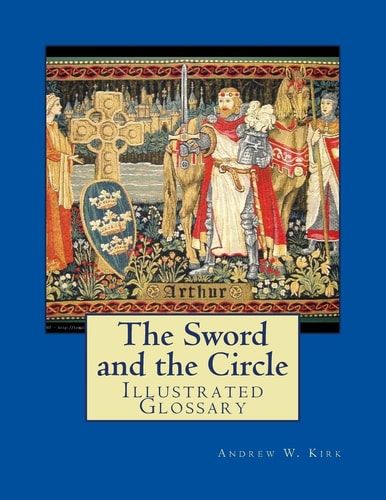 The Sword and the Circle Illustrated Glossary