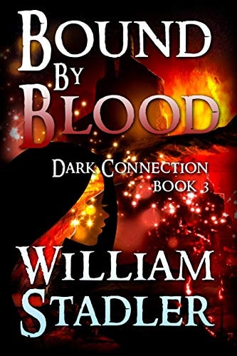 Bound By Blood (Dark Connection Book 3) Dark Connection Book 3