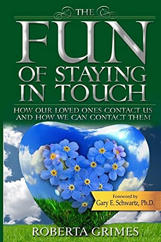 The Fun of Staying in Touch How Our Loved Ones Contact Us and How We Can Contact Them