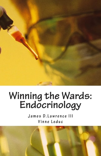 Winning the Wards Endocrinology: By Med Students For Med Students