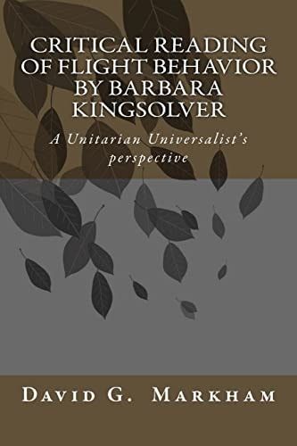 Critical Reading of Flight Behavior by Barbara Kingsolver A Unitarian Universalist's Perspective