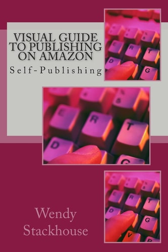 Visual Guide to Publishing on Amazon Self-Publishing