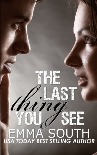 The Last Thing You See A New Adult Romance