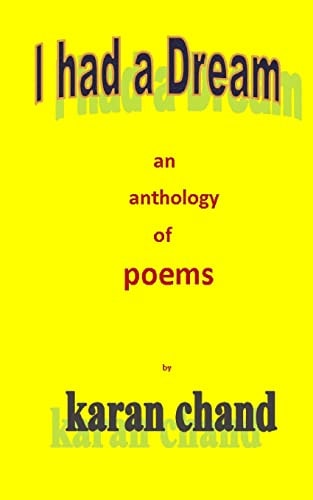 I HAD a DREAM an Anthology of Poems