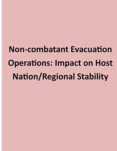 Non-combatant Evacuation Operations Impact on Host Nation/Regional Stability