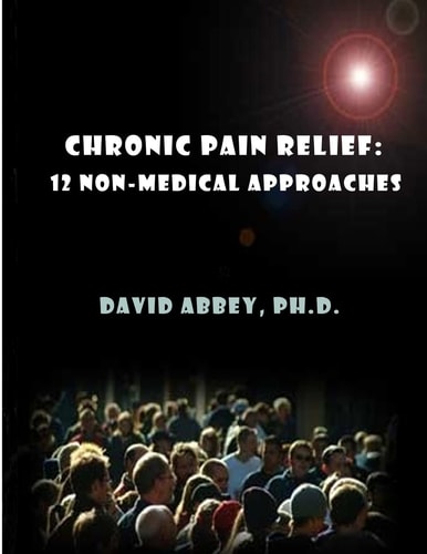 Chronic Pain Relief 12 Non-Medical Approaches