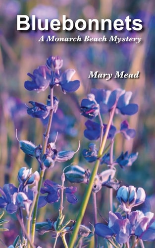 Bluebonnets A Monarch Beach Mystery