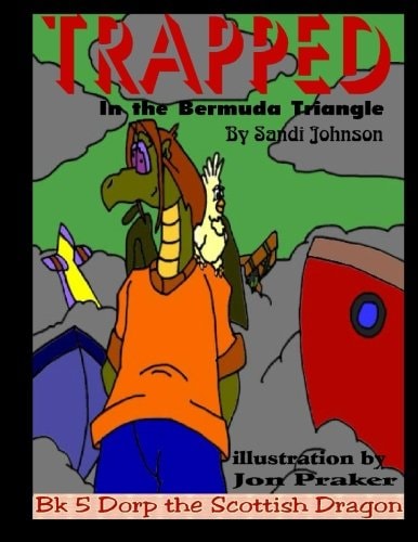 Book 5 - Dorp The Scottish Dragon Trapped In The Bermuda Triangle