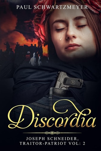 Discordia Joseph Schneider Traitor-Patriot