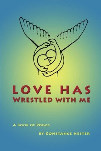 Love Has Wrestled With Me
