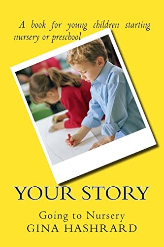 Your Story Going to Nursery