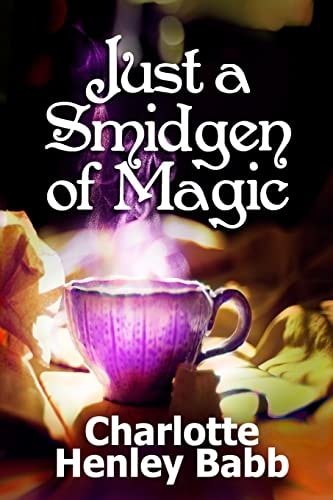 Just a Smidgen of Magic Enchantment at the Edge of Mundane