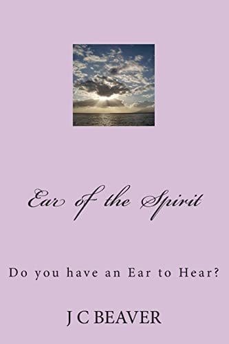 Ear of the Spirit Holy Spirit Encounter