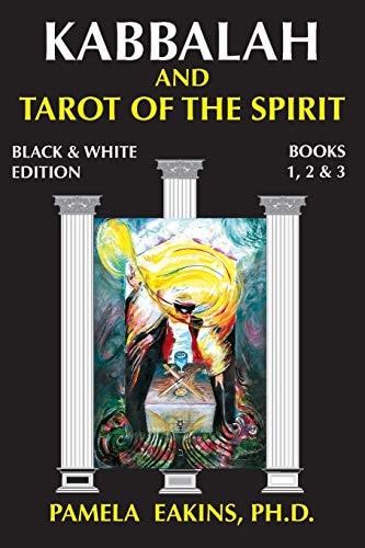 Kabbalah and Tarot of the Spirit Black and White Edition with Personal Stories and Readings