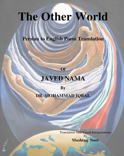 The Other World First Persian to English Poetry Translation of Iqbal's Javed Nama