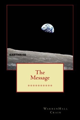 The Message A Two-Part Utopian Novella of the Near Future