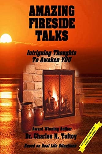 Amazing Fireside Talks Intriguing Thoughts To Awaken YOU