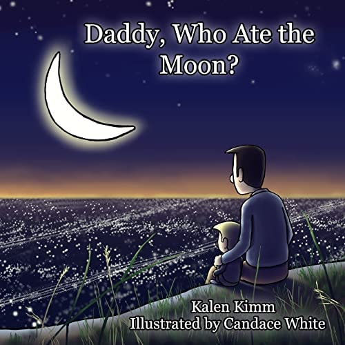 Daddy, Who Ate The Moon?