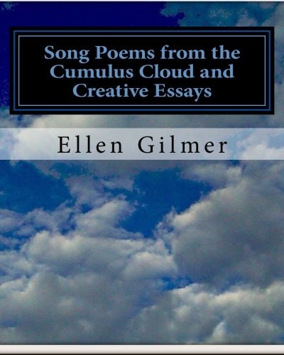 Song Poems from the Cumulus Cloud and Creative Essays