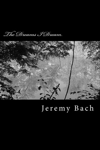 The Dreams I Dream