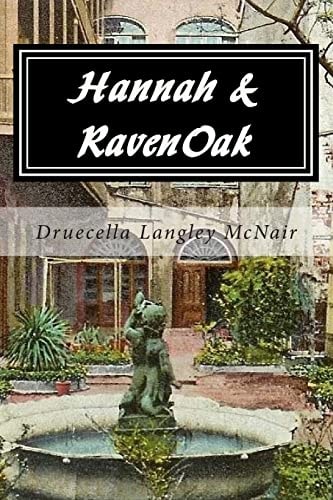 Hannah and RavenOak Not Forgotten ... Never Forgiven