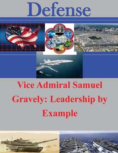 Vice Admiral Samuel Gravely Leadership by Example