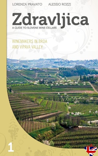 Zdravljica Winemakers in Brda and in Vipava Valley