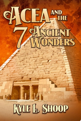 Acea and the Seven Ancient Wonders