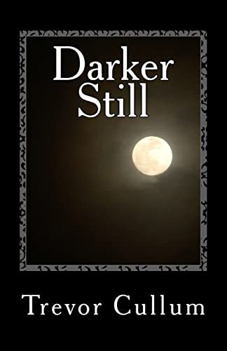Darker Still