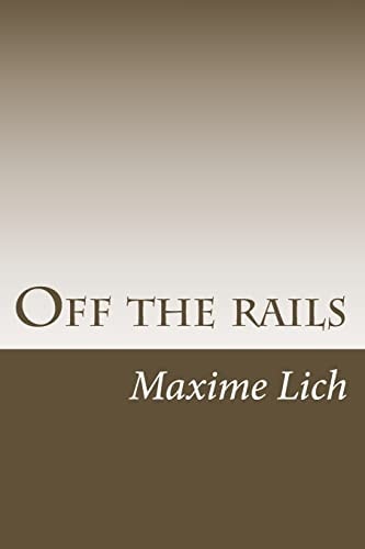 Off the Rails (Novels Compilation)