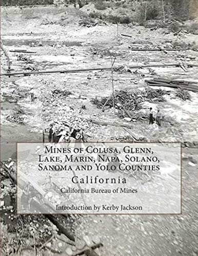 Mines of Colusa, Glenn, Lake, Marin, Napa, Solano, Sanoma and Yolo Counties California