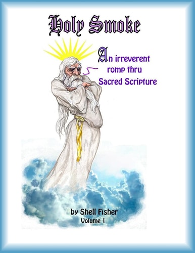 Holy Smoke An Irreverent Romp Thru Sacred Scripture
